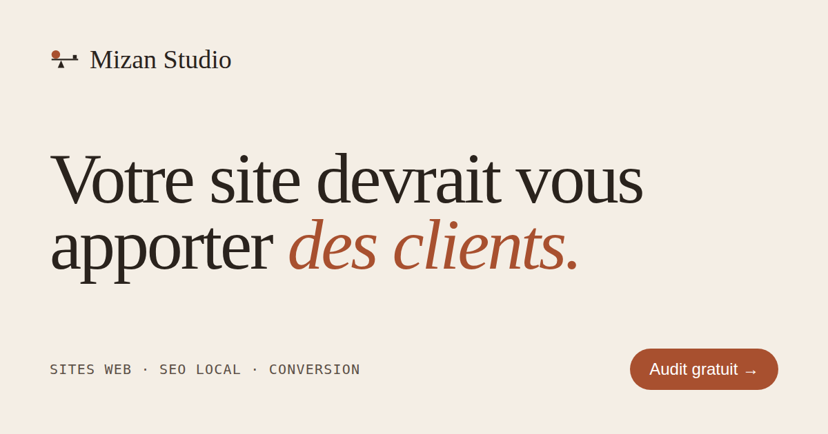 Site Mizan Studio : Votre site devrait vous apporter des clients